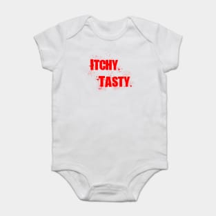 ITCHY. TASTY. Baby Bodysuit